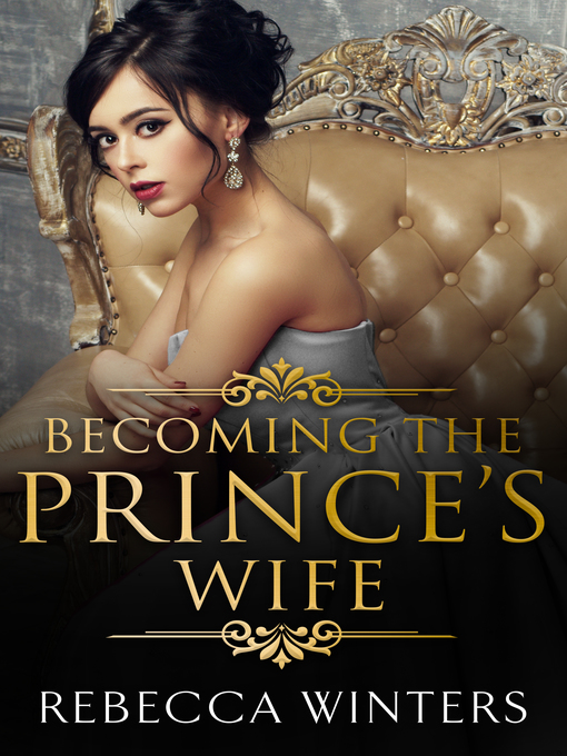 Title details for Becoming the Prince's Wife by Rebecca Winters - Available